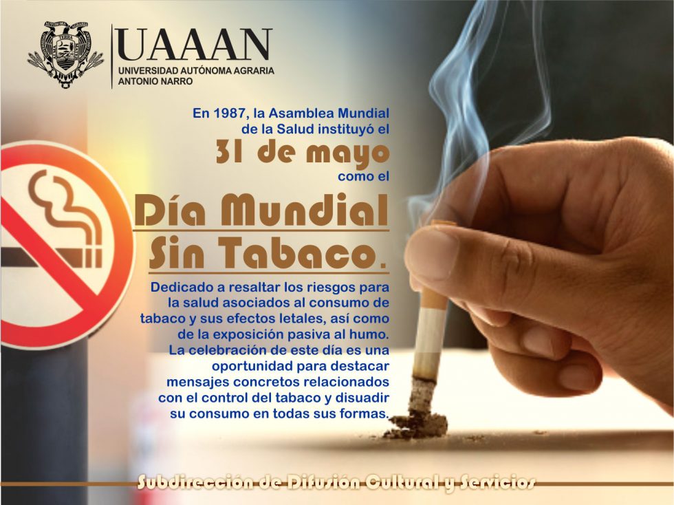 31 De Mayo: Día Mundial Sin Tabaco | Universidad Autonoma Agraria ...