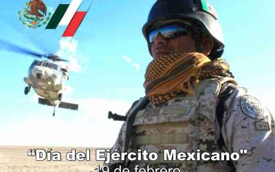 19 de Febrero: Día del Ejercito Mexicano