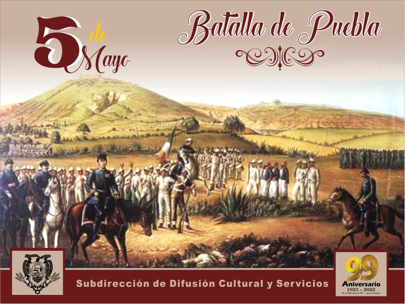Mayo 5: Batalla de Puebla