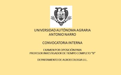 CONVOCATORIA INTERNA. PROFESOR INVESTIGADOR «B»  DEPTO. AGROECOLOGIA U.L.